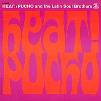 Pucho And The Latin Soul Brothers – Heat!