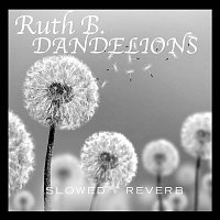 Ruth B. – Dandelions (slowed + reverb)