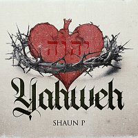 Shaun P – YAHWEH