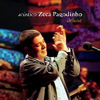 Přední strana obalu CD Acústico - Zeca Pagodinho [Deluxe / Ao Vivo]