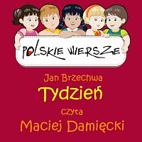 Maciej Damiecki – Polskie Wiersze / Jan Brzechwa - Tydzien