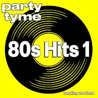 Přední strana obalu CD 80s Hits 1 - Party Tyme [Backing Versions]