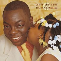 Cyrus Chestnut – You Are My Sunshine