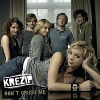Krezip – Don't Crush Me