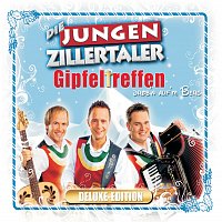 Die jungen Zillertaler – Gipfeltreffen - Drobn aufm Berg / Deluxe Version [Deluxe Edition]