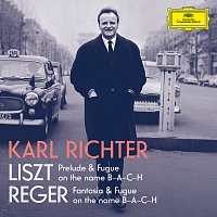 Liszt: Prelude and Fugue on the name B-A-C-H, S. 260; Reger: Fantasie und Fuge uber B-A-C-H, Op. 46