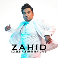 Zahid – Koleksi Album Terbaik AF2