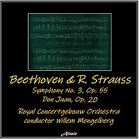 Royal Concertgebouw Orchestra – Beethoven & R. Strauss: Symphony NO. 3, OP. 55 - Don Juan, OP. 20