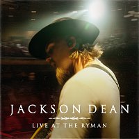 Jackson Dean – Live at the Ryman