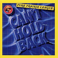 Pure Prairie League – Can't Hold Back