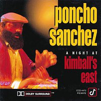Poncho Sanchez – A Night At Kimball's East