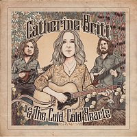 Přední strana obalu CD Catherine Britt & The Cold Cold Hearts