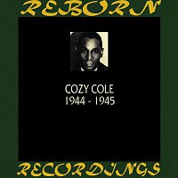 Cozy Cole – 1944-1945 (HD Remastered)