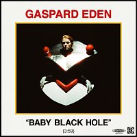 Gaspard Eden – Baby Black Hole