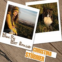 Christina Sturmer – Wenn die Welt untergeht