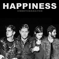 NEEDTOBREATHE – HAPPINESS