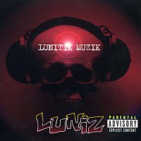 Luniz – Lunitik Muzik