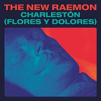 The New Raemon – Charlestón (Flores Y Dolores) / Juan Basilio (Cangrejo)