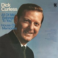 Dick Curless – All Of Me Belongs To You
