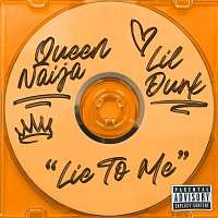 Queen Naija, Lil Durk – Lie To Me