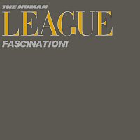 The Human League – Fascination!