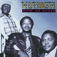 Elite Swingsters – Now Or Never