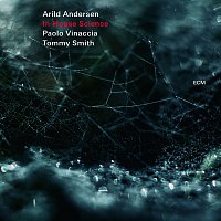 Arild Andersen, Paolo Vinaccia, Tommy Smith – In-House Science [Live]