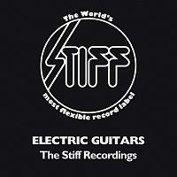 Electric Guitars – The Stiff Recordings