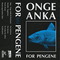 Onge Anka, Svaiman, Yoguttene – For pengene