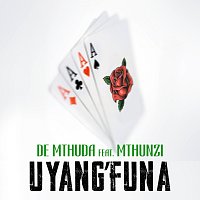 De Mthuda, Mthunzi – Uyang'funa