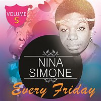 Nina Simone – Every Friday Vol 5