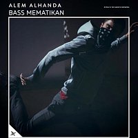 Alem Alhanda – Bass Mematikan