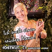 Jazz Gitti – Ich suche einen reichen Mann! (DJ Ostkurve Charleston Remix)