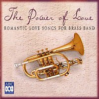 Přední strana obalu CD The Power Of Love: Romantic Love Songs For Brass Band