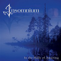Insomnium – In The Halls Of Awaiting