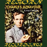 Charles Aznavour – Il Faut Savoir (HD Remastered)