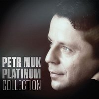 Petr Muk – Platinum Collection MP3