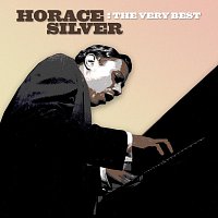 Horace Silver – The Very Best