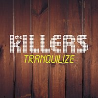 The Killers, Lou Reed – Tranquilize [E - Single]