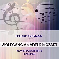 Eduard Erdmann – Eduard Erdmann play: Wolfgang Amadeus Mozart: Klaviersonate Nr. 15, KV 533/494