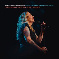 Anneke Van Giersbergen – Your Glorious Light Will Shine - Helsinki (Symphonized live 2018)