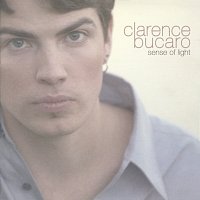 Clarence Bucaro – Sense Of Light