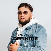 Sam J'taime – Definitie