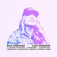 Rita Springer, Worship Together – Cafe Sessions