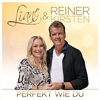 Liane & Reiner Kirsten – Perfekt wie du