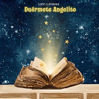 Latin Lullabies – Duérmete Angelito