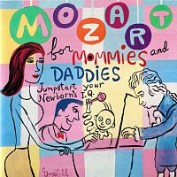 Přední strana obalu CD Mozart For Mommies And Daddies