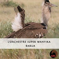 L'orchestre Super Wanyika – Barua