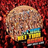 Přední strana obalu CD La Luce Nei Tuoi Occhi - JBP Live 2022