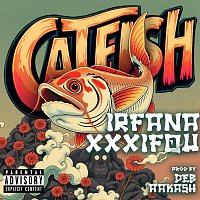 Irfana, Xxxifou, DEB, AAKASH – CATFISH